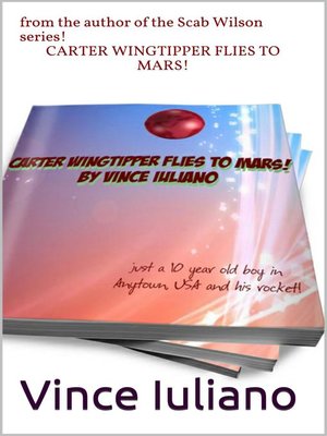 cover image of Carter Wingtipper Flies to Mars!